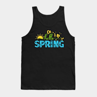 Oh Hello Spring Happy Spring Flowers For Nature Lover Tank Top